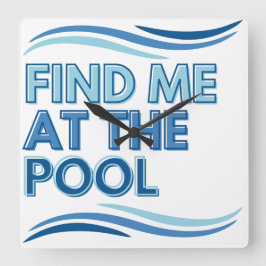 Find Me at the Pool Clock for Swimmers スクエア壁時計