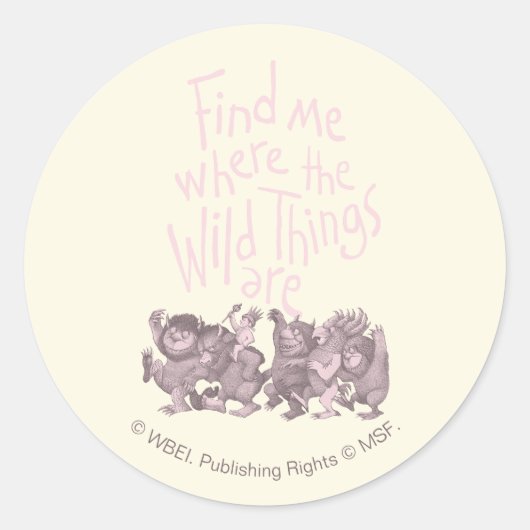 Find Me Where the Wild Things Are ラウンドシール (正面)