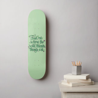 Find me where the Wild Things are Skateboard スケートボード