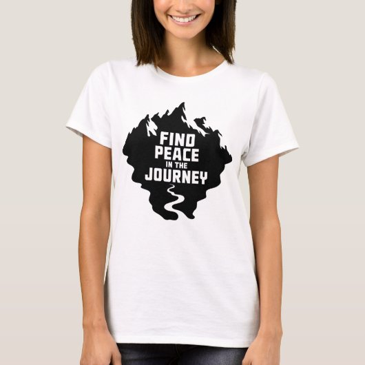 Find Peace in the Journey Mountainデザイン Tシャツ (正面)