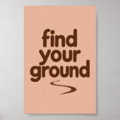 Find Your Ground アートプリント ポスター (正面)