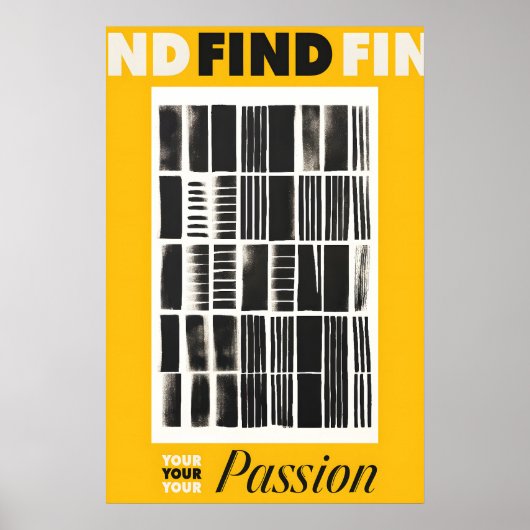 Find Your Passion Art Print Yellow & Black ポスター (正面)