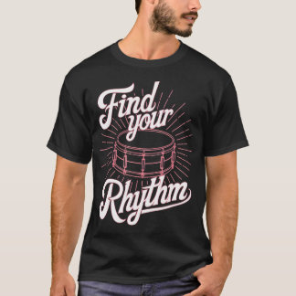 Find Your Rhythm Snare Tシャツ