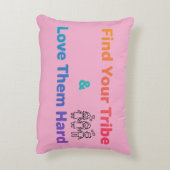 Find Your Tribe Love Them Hard Inspirational  アクセントクッション (裏面(縦))