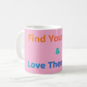 Find Your Tribe Love Them Hard Inspirational  コーヒーマグカップ (正面左)