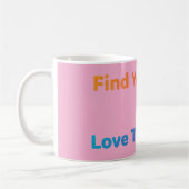 Find Your Tribe Love Them Hard Inspirational  コーヒーマグカップ (左)