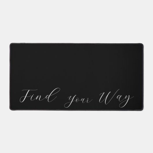 'Find Your Way'フレーズWhite Script デスクマット (正面)