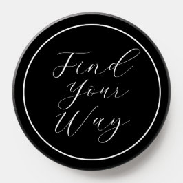 'Find Your Way' フレーズ 白抜きスクリプト  ポップソケット