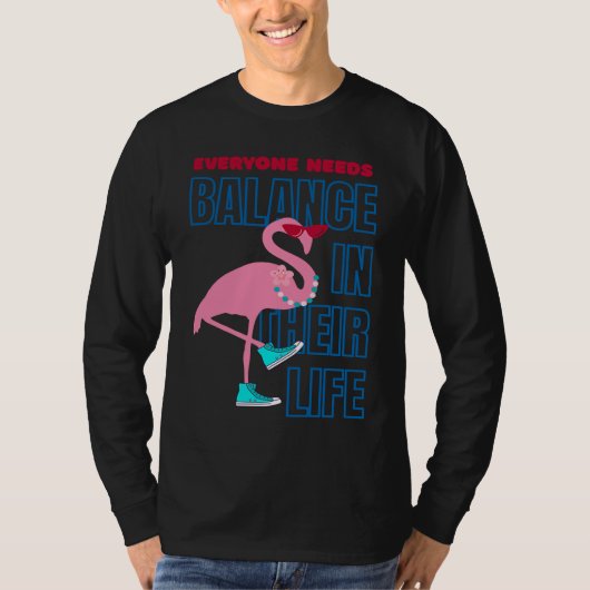 Finding Flamingo balance Positive Affirmation Tシャツ (正面)