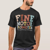 Fine Motor Promoter OT Squad Occupational Therapy  Tシャツ (正面)