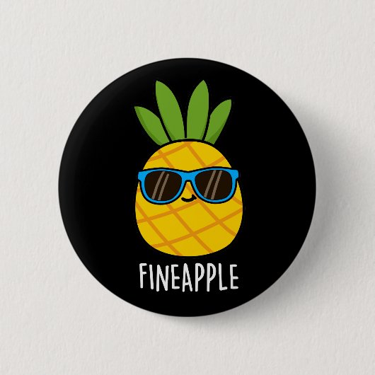 Fineapple おもしろい Pineapple Pun Dark BG 缶バッジ (正面)