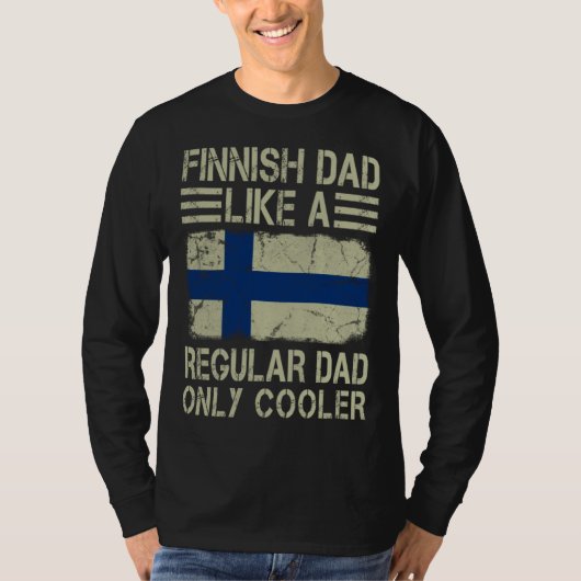 Finnish Dad Like a Regular Dad Only Cooler Funny D Tシャツ (正面)
