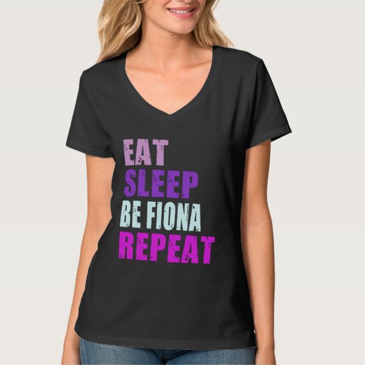 Fiona Eat Sleep Be Repeat Fiona Tシャツ (正面)