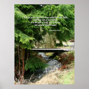 Fir Trees & Stream Bridge Ephesians 2:8,9プリント ポスター