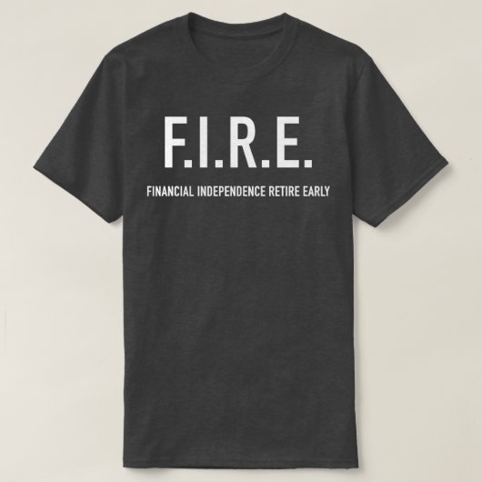 FIRE金融の独立性は早めに引退1 Tシャツ (デザイン正面)