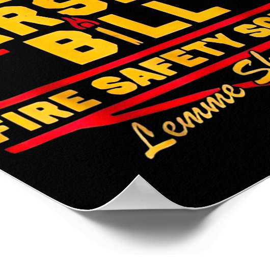 Fire Marshal Bill Safety School Funny Firefighter  ポスター (角)