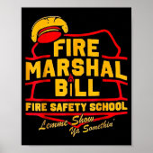 Fire Marshal Bill Safety School Funny Firefighter  ポスター (正面)