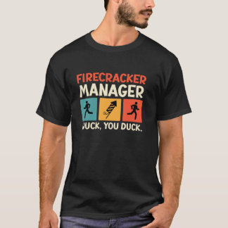 FIRECRACKER MANAGER I DUCK DUCK おもしろい Pullover Tシャツ