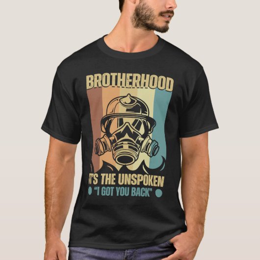Firefighter Brotherhood I got your back Tシャツ (正面)