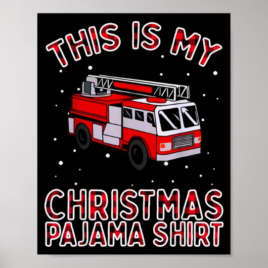 Firefighter Christmas Pajama - Fire Truck Funny Fi ポスター (正面)