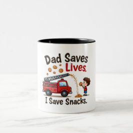 Firefighter "Dad Saves Lives. I Save Snacks." Two- ツートーンマグカップ