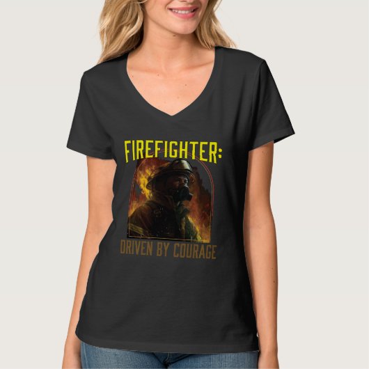 Firefighter Driven by Courage Firefighting Fireman Tシャツ (正面)