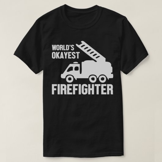 Firefighter Funny Gift  World's Okayest Firefighte Tシャツ (デザイン正面)