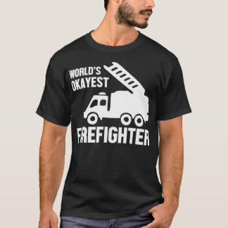 Firefighter Funny Gift  World's Okayest Firefighte Tシャツ