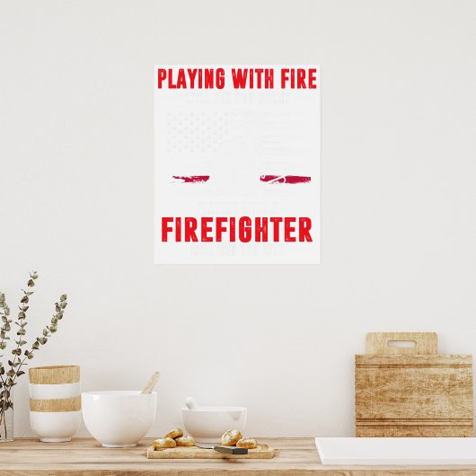 Firefighter Gift For Men Funny Firefighter Will Ge ポスター (キッチン)