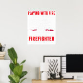 Firefighter Gift For Men Funny Firefighter Will Ge ポスター (ホームオフィス)