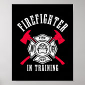 Firefighter In Training Axe Fire Department ポスター (正面)