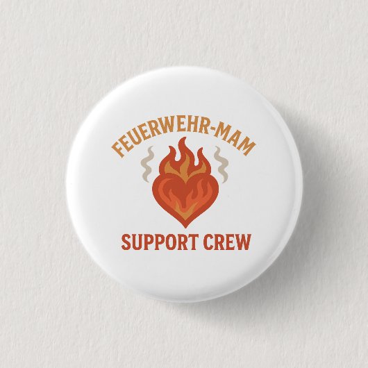 Firefighter Mom Support Crew – Proud Firefamily 缶バッジ (正面)