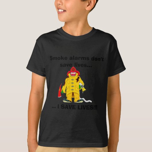Firefighter Smoke Alarms Dont Save Lives  Tシャツ (正面)