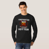 Firefighter Wife Like a Regular Wife But Much Hott Tシャツ (正面フル)