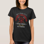 Firefighter You re Looking At A Future Firefighter Tシャツ (正面)