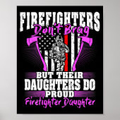 Firefighters Don't Brag - Proud Firefighter Daught ポスター (正面)