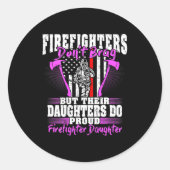 Firefighters Don't Brag - Proud Firefighter Daught ラウンドシール (正面)
