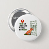 Firefoxは窓との問題に出会いました 缶バッジ (正面&裏面)