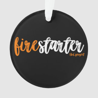 firestarterのオーナメント オーナメント