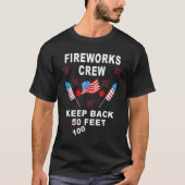 Fireworks Crew Director Assistant Fourth July Fir Tシャツ (正面)