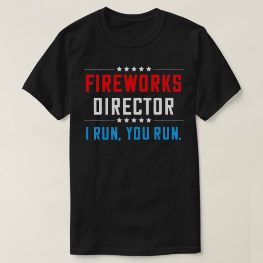 FIREWORKS DIRECTOR 7月4日のお祝いプレゼント Tシャツ (デザイン正面)