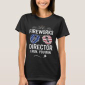 Fireworks Director I Run You Run 1 Tシャツ (正面)