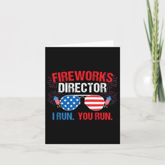 Fireworks Director I Run. You Run. 4th Of July カード (正面)