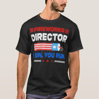 Fireworks Director I Run You Run USA 4th of July g Tシャツ