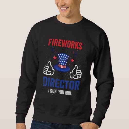Fireworks Director Technician I 走 You走 Of 4 スウェットシャツ (正面)