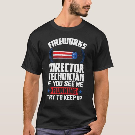 fireworks director technician if you see American  Tシャツ (正面)