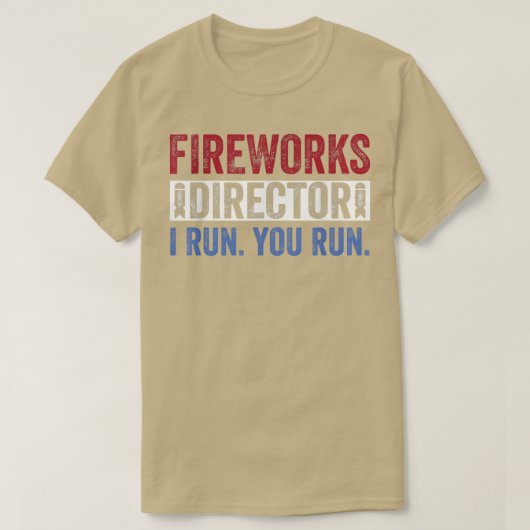 Fireworks DirectorFunny 4th of July Red White & Bl Tシャツ (デザイン正面)