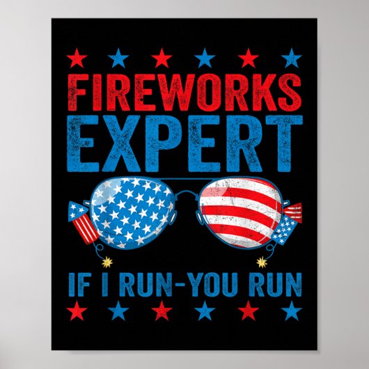 Fireworks Expert - I Run You Run Funny 4th Of July ポスター (正面)
