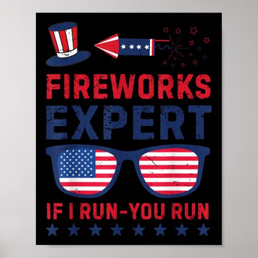 Fireworks Expert - I Run You Run Funny 4th Of July ポスター (正面)