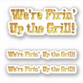 Firin' Up The Grill シール (正面)